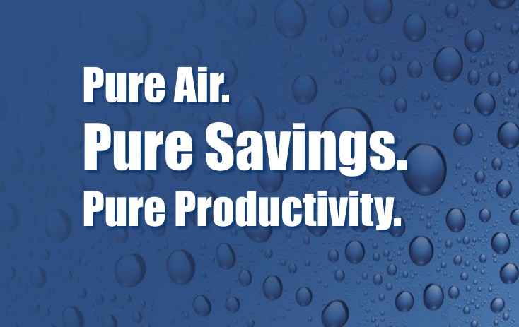 Pure Air. Pure Savings. Pure Productivity.